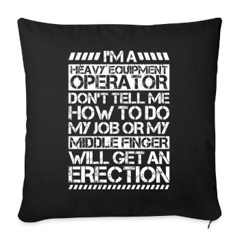 Excavator Driver Excavator Operator Heavy Equipment Operator - Sofa pillowcase 17,3'' x 17,3'' (45 x 45 cm) - black - Front