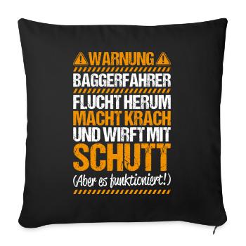 Baggerfahrer Baggerführer Heavy Equipment Operator - Sofakissenbezug 45 x 45 cm - Schwarz - Vorne