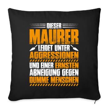 Maurer Maurermeister Mauerwerk Bricklayer Mason - Sofakissenbezug 45 x 45 cm - Schwarz - Vorne