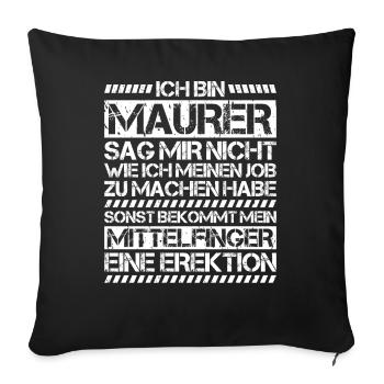 Maurer Maurermeister Mauerwerk Bricklayer Mason - Sofakissenbezug 45 x 45 cm - Schwarz - Vorne