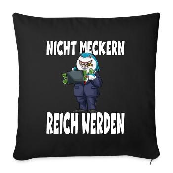 Nicht Meckern Reich Werden Hai Chef - Sofakissenbezug 45 x 45 cm - Schwarz - Vorne