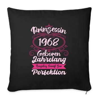 Prinzessin seit 1968 Geburtstag 1968 - Sofakissenbezug 45 x 45 cm - Schwarz - Vorne