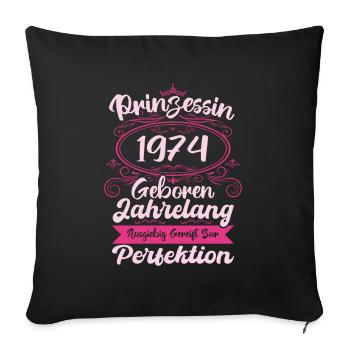 Prinzessin seit 1974 Geburtstag 1974 - Sofakissenbezug 45 x 45 cm - Schwarz - Vorne
