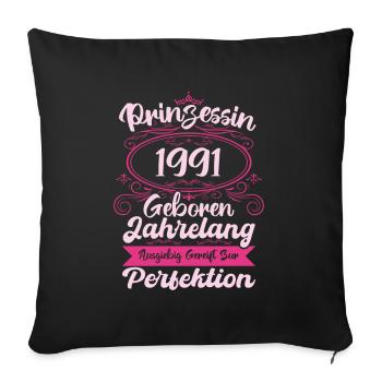 Prinzessin seit 1991 Geburtstag 1991 - Sofakissenbezug 45 x 45 cm - Schwarz - Vorne