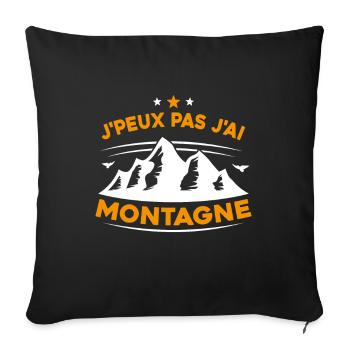 J'peux pas j'ai Montagne Humour - Housse de coussin décorative 45 x 45 cm - noir - Devant