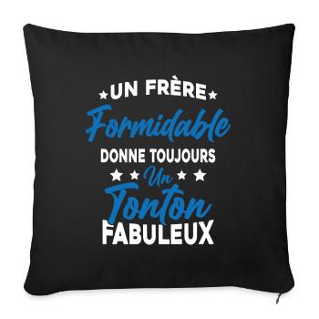 Un Frère Formidable - Un Tonton Fabuleux - Housse de coussin décorative 45 x 45 cm - noir - Devant
