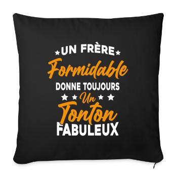Un Frère Formidable - Un Tonton Fabuleux - Housse de coussin décorative 45 x 45 cm - noir - Devant