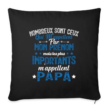 Les Plus Importants M'appellent Papa Cadeau - Housse de coussin décorative 45 x 45 cm - noir - Devant