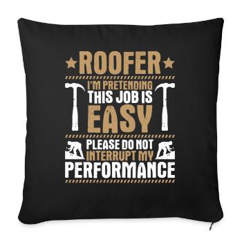 Roofer Roofing Roofing Roofing Roofers Roofing - Sofa pillowcase 17,3'' x 17,3'' (45 x 45 cm) - black - Front