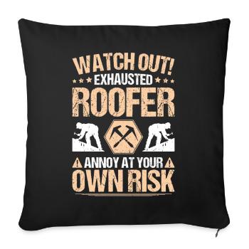Roofer Roofing Roofing Roofing Roofers Roofing - Sofa pillowcase 17,3'' x 17,3'' (45 x 45 cm) - black - Front
