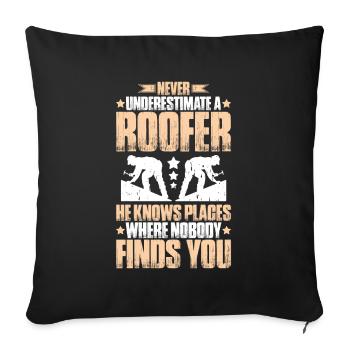 Roofer Roofing Roofing Roofing Roofers Roofing - Sofa pillowcase 17,3'' x 17,3'' (45 x 45 cm) - black - Front