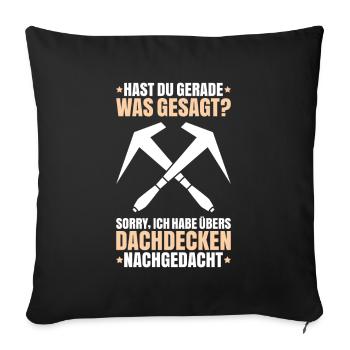 Dachdecker Dachdeckerei Dachdecken Roofer Roofing - Sofakissenbezug 45 x 45 cm - Schwarz - Vorne