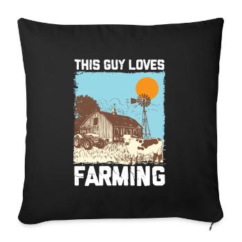 This Guy Loves Farming I Funny Farmer - Sofa pillowcase 17,3'' x 17,3'' (45 x 45 cm) - black - Front