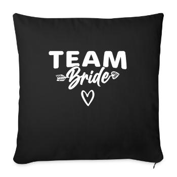 Team Braut Bride - Sofa pillowcase 17,3'' x 17,3'' (45 x 45 cm) - black - Front