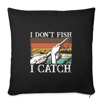 Je ne pêche pas J’attrape Je pêche à la mouche Drôle - Housse de coussin décorative 45 x 45 cm - noir - Devant