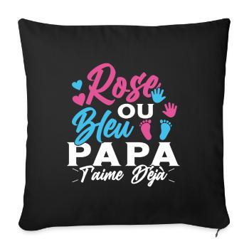 Rose ou Bleu PapaT'aime déjà Annonce Futur Papa - Housse de coussin décorative 45 x 45 cm - noir - Devant