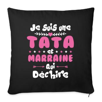 Je Suis Une Tata et Marraine Qui Déchire - Housse de coussin décorative 45 x 45 cm - noir - Devant