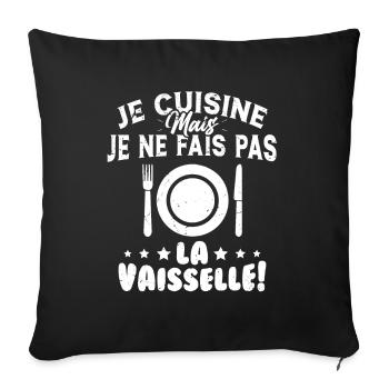Je Cuisine Mais Je Ne Fais Pas La Vaisselle Humour - Housse de coussin décorative 45 x 45 cm - noir - Devant