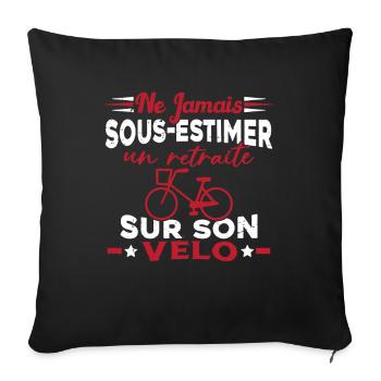 Un Retraité Sur Son Vélo Humour Retraite Cycliste - Housse de coussin décorative 45 x 45 cm - noir - Devant