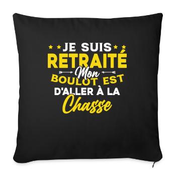 Retraité et Chasseur Humour Cadeau de la chasse - Housse de coussin décorative 45 x 45 cm - noir - Devant