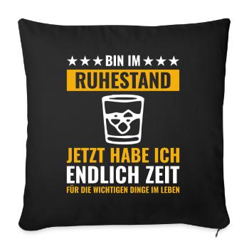 Rentner Rente Rentenbeginn Whiskeytrinker Whiskey - Sofakissenbezug 45 x 45 cm - Schwarz - Vorne
