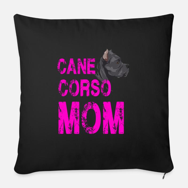 Cane Corso Mom für eine Cane Corso Hundehalterin - Sofakissenbezug 45 x 45 cm - Schwarz