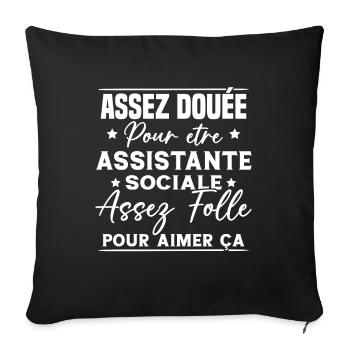 Assistante Sociale Humour Métier Idée Cadeau Femme - Housse de coussin décorative 45 x 45 cm - noir - Devant