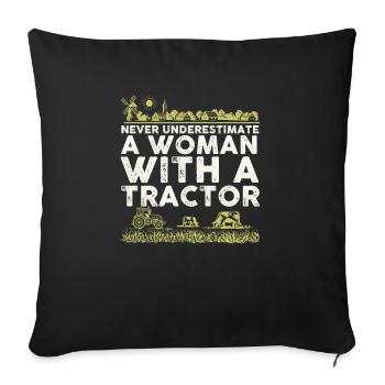 Never underestimate a Woman with a Tractor I farm - Sofa pillowcase 17,3'' x 17,3'' (45 x 45 cm) - black - Front