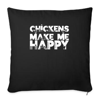 Chickens Make Me Happy I Funny Chicken - Sofa pillowcase 17,3'' x 17,3'' (45 x 45 cm) - black - Front