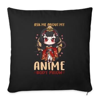 Ask Me About My Anime Body Pillow I Chibi Girl - Sofa pillowcase 17,3'' x 17,3'' (45 x 45 cm) - black - Front