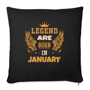 Die im Januar geborene Legende Geburtstagsgeschenk - Sofakissenbezug 45 x 45 cm - Schwarz - Vorne