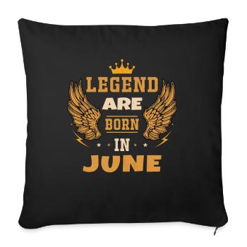 Die im Juni geborene Legende Geburtstagsgeschenk - Sofakissenbezug 45 x 45 cm - Schwarz - Vorne
