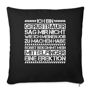 Gerüstbauer Gerüstbau Gerüstmonteur Scaffolder - Sofakissenbezug 45 x 45 cm - Schwarz - Vorne