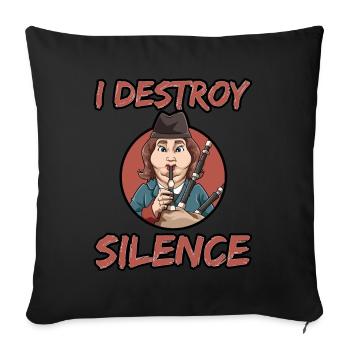 Dudelsack I Destroy Silence - Sofakissenbezug 45 x 45 cm - Schwarz - Vorne