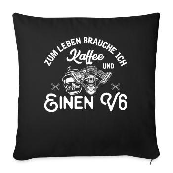 6 Zylinder Tuner Tuning V6 - Sofakissenbezug 45 x 45 cm - Schwarz - Vorne