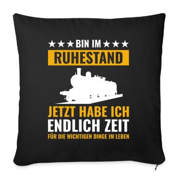 Rentner Rente Rentenbeginn Modeleisenbahn - Sofakissenbezug 45 x 45 cm - Schwarz - Vorne