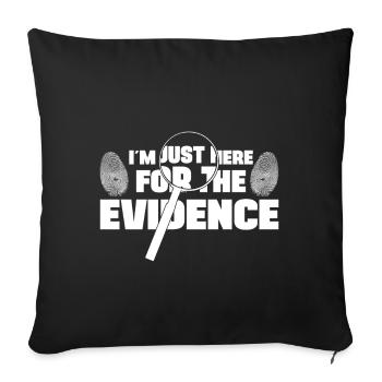 Dans le cadeau de laboratoire criminel de l’analyste ici pour la preuve - Housse de coussin décorative 45 x 45 cm - noir - Devant