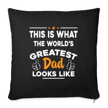 This is what the best father in the world looks like - Sofa pillowcase 17,3'' x 17,3'' (45 x 45 cm) - black - Front