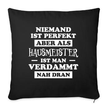 Hausmeister Lustiger Spruch Hausverwalter Geschenk - Sofakissenbezug 45 x 45 cm - Schwarz - Vorne