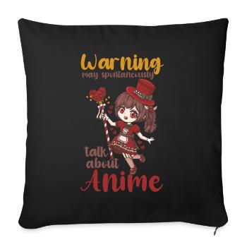 Warning May Spontaneously Talking Anime - Sofa pillowcase 17,3'' x 17,3'' (45 x 45 cm) - black - Front