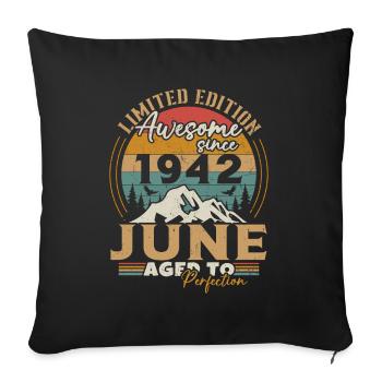 June 1942 Vintage Born in June 1942 Anniversary - Sofa pillowcase 17,3'' x 17,3'' (45 x 45 cm) - black - Front