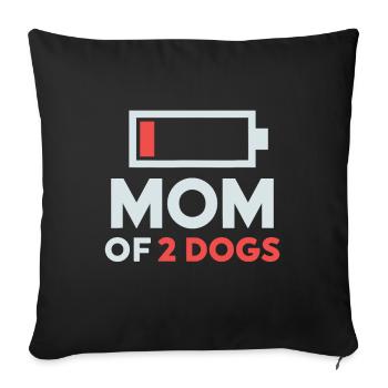 Mom of 2 dogs Humor Low Battery - Sofa pillowcase 17,3'' x 17,3'' (45 x 45 cm) - black - Front
