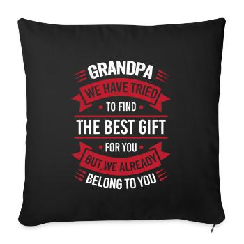 Grandpa we tried to find you the best gift - Sofa pillowcase 17,3'' x 17,3'' (45 x 45 cm) - black - Front