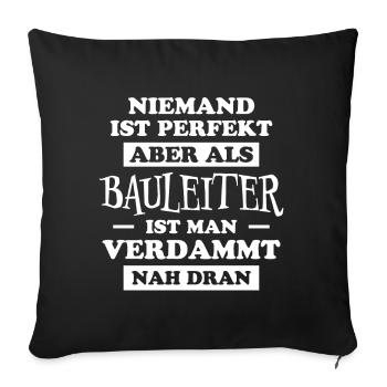 Bauleiter Job Spruch Baustelle Bauleiter Geschenk - Sofakissenbezug 45 x 45 cm - Schwarz - Vorne