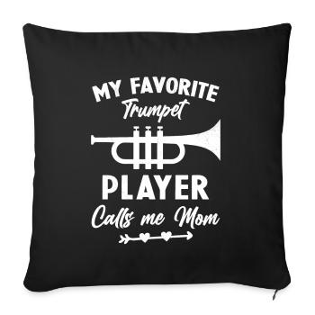Woman my favorite trumpeter calls me mom - Sofa pillowcase 17,3'' x 17,3'' (45 x 45 cm) - black - Front