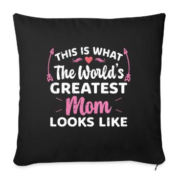 This is what the best mom in the world looks like - Sofa pillowcase 17,3'' x 17,3'' (45 x 45 cm) - black - Front