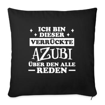 Azubi Spruch Lehrling Auszubildende Azubi Geschenk - Sofakissenbezug 45 x 45 cm - Schwarz - Vorne