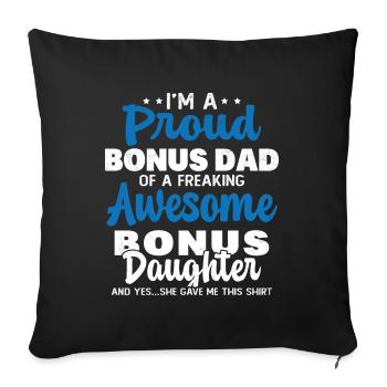 Proud to be the father of a super awesome daughter - Sofa pillowcase 17,3'' x 17,3'' (45 x 45 cm) - black - Front