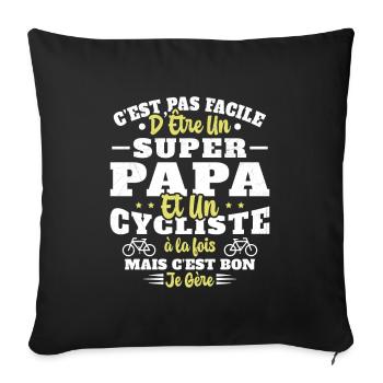 Super Papa Humour Cycliste Vélo Drole Cyclisme - Housse de coussin décorative 45 x 45 cm - noir - Devant