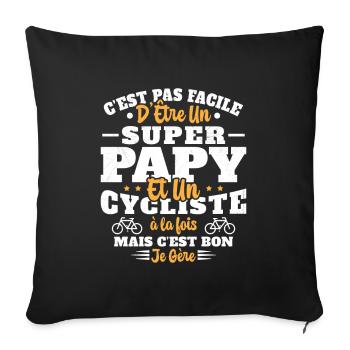 Super Papy Humour Cycliste Vélo Drole Cyclisme - Housse de coussin décorative 45 x 45 cm - noir - Devant